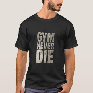 Gym nooit sterven T-shirts | Cadeau voor bodybuild