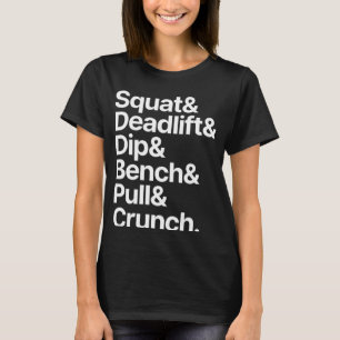 Gym Squat Deadlift Dip Bench Pull Crunch T-shirt