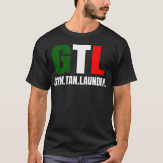 Gym Tan Laundry GTL New Jersey NJ Shore Italiaans T-shirt