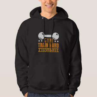 Gym Train Hard Museum Hoodie