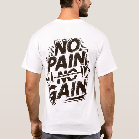 Gym Tshirt Blanc Pas de douleur Pas de gain (Dos)