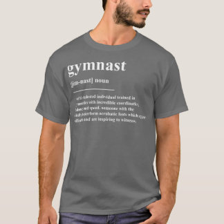 Gymnast Definition T-shirt