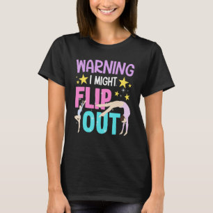 Gymnastics Girls Cheerleading Warning I may Flip T-shirt