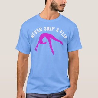 Gymnastiek Grappig Sla nooit een Flip Gymnast Meis T-shirt