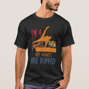 Gymnastiek ik ben een gymnast, zelfs mijn handen z t-shirt