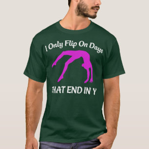 Gymnastiek Ik enkel Flip op Dagen die Eindigen in T-shirt