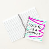 Gymnastique "Né pour être un Gymnaste" Carnet Spir (Intérieur)