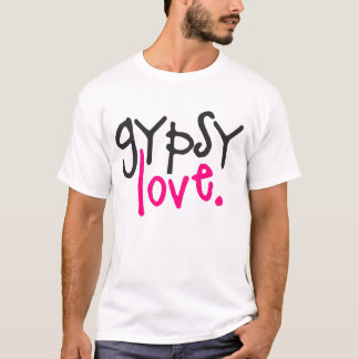 Gypsy Love T-shirt