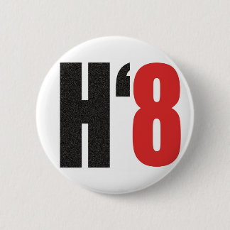 H8TE - Stemming over voorstel 8 Ronde Button 5,7 Cm