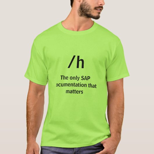 /h, de enige documentatie van SAP die van belang i T-shirt (Voorkant)