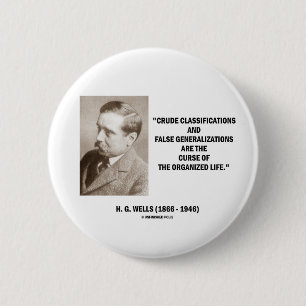 H.G. Wells Crude Classifications False Curse Life Ronde Button 5,7 Cm