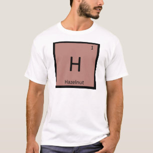 H - Hazelnoten Nut Chemistry Periodic Table Symboo T-shirt