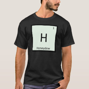 H - Honingdauw Meloen Chemie Periodiek Systeem Sym T-shirt