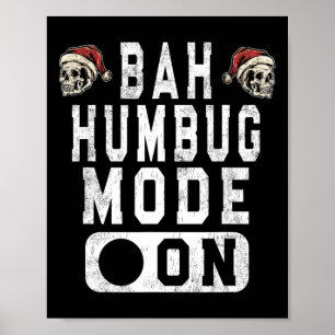 H Humbug Modus Aan - Leuk Kerstmis Chagrijnige Hou Poster
