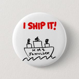 H.M.S. Johnlock I SCHIP HET! 2 1/4-inch Button