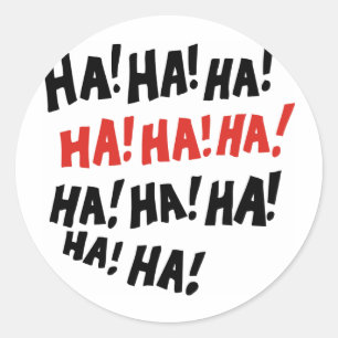 Ha Ha Ha Ha Ha Ha Ronde Sticker