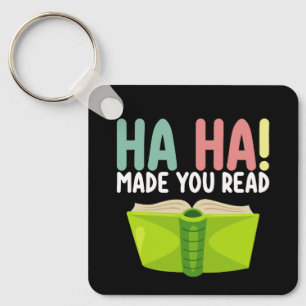 Ha Ha Made you Read Funny Teacher Sleutelhanger
