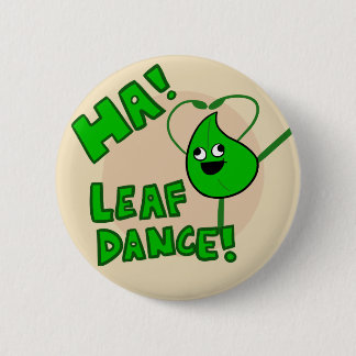 "Ha! Leaf Dance"-toets Ronde Button 5,7 Cm