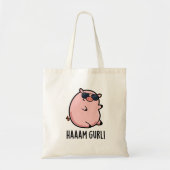 Haaaam Gurl Funny Pig Pun Tote Bag (Voorkant)