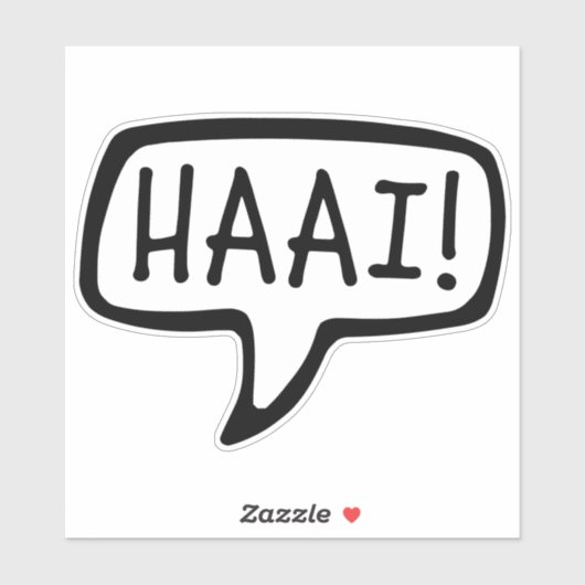 HAAI! Hallo, Hallo, informele groet in het Afrikaa Sticker (Vel)