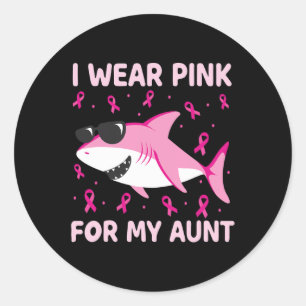 Haaien die ik roze Draag heb voor mijn tante Borst Ronde Sticker