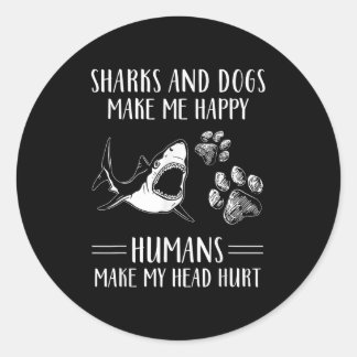 Haaien En Honden Maken Me Gelukkig Mensen Maken Mi Ronde Sticker