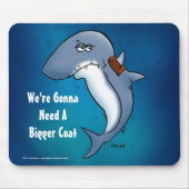 Haaien hebben een grotere munt nodig, Funny Blue M Muismat (Voorkant)