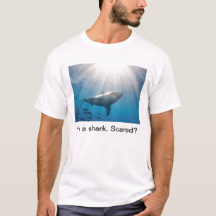 Haaien. Scared? T-shirt
