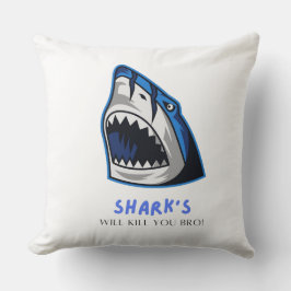 HAAIEN ZULLEN JE DODEN... GRAPPIG CITAAT KUSSEN