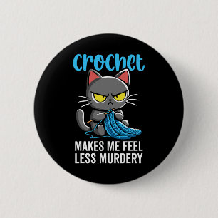 Haak maakt me minder moorddadige kat voelen voor h ronde button 5,7 cm
