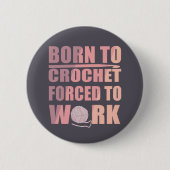 Haakbordjes cadeau Grappige gehaakte quote Ronde Button 5,7 Cm (Voorkant)