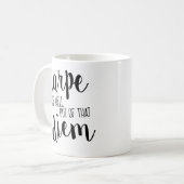 Haal de Heck uit die Diem Funny Mug. Koffiemok (Voorkant links)