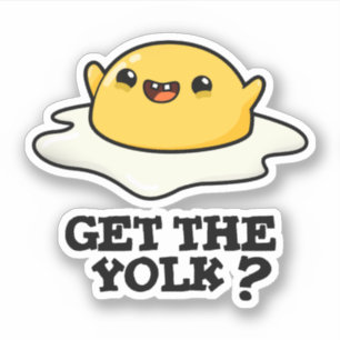 Haal de Yolk Funny Egg Joke Pun Sticker