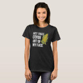 Haal die kurk uit mijn gezichtshandel. t-shirt (Voorkant volledig)