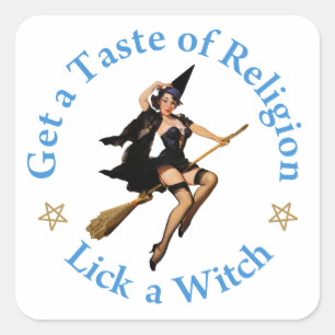 Haal een Smaak van Religie - Lick a Witch Vierkante Sticker