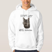 Haal geen "Hiss Terical" Sweatshirt (Voorkant)