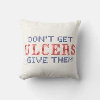Haal geen Ulcers Kussen