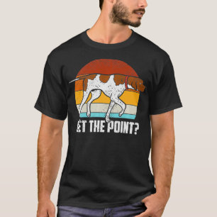 Haal het punt Duitse horthaired pointer Dog SAP B T-shirt