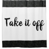 Haal het uit White / Black Sparkle Douchegordijn (Voorkant)