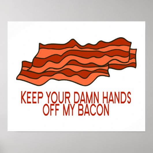 Haal je eigen bacon in huis poster (Voorkant)