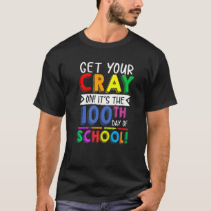 Haal je kraak op de 100e dag van de schoolfinancie t-shirt