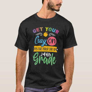 Haal je kraak op de eerste dag van de 4e klas | t-shirt