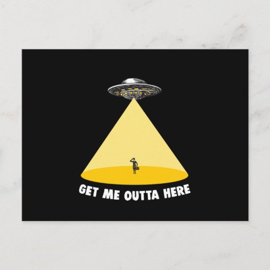 Haal me hier uit UFO-ontvoering Alien Believer Ali Briefkaart (Voorkant)
