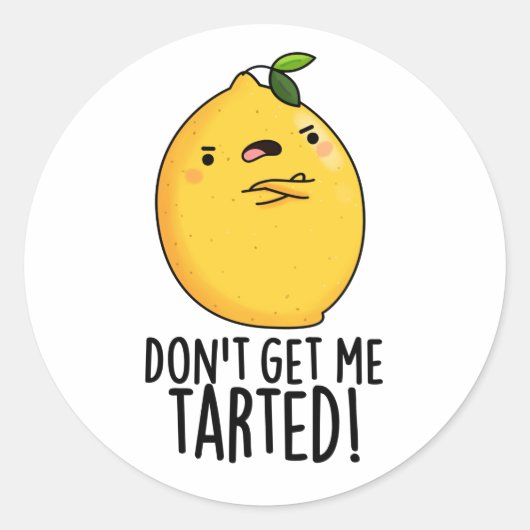 Haal me niet getraind, grappige Lemon Pun. Ronde Sticker (Voorkant)