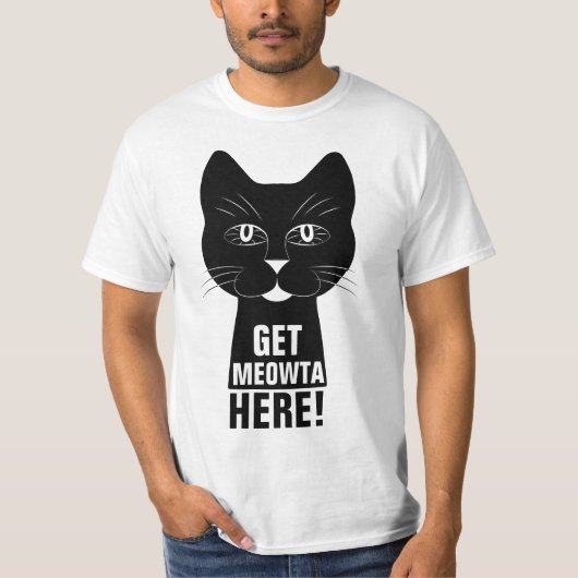 Haal Meowta hier grappig Kat T-shirt (Voorkant)