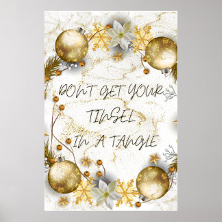 Haal uw Tinsel niet in een hoek van 24 x 36 inch Poster