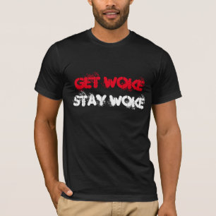 "Haal Woke. Blijf Woke" in graffiti stijltekst T-shirt