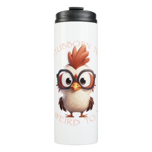 Haan te koppig om te stoppen te raar om in te pass thermosbeker (Voorkant)
