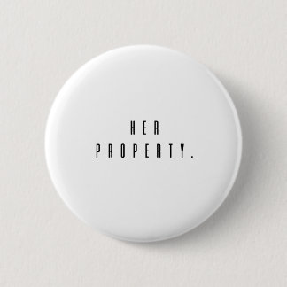 Haar eigendom is Funny Master Dom Sub Ronde Button 5,7 Cm