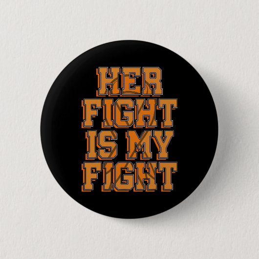 Haar gevecht is mijn gevecht CRPS RSD Awareness Or Ronde Button 5,7 Cm (Voorkant)
